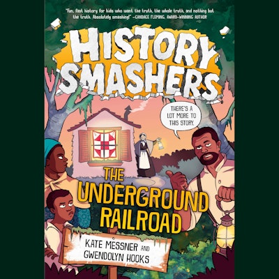 History Smashers: The Underground Railroad