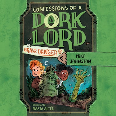 Grave Danger (Confessions of a Dork Lord, Book 2)