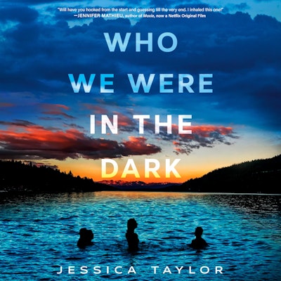 Who We Were in the Dark