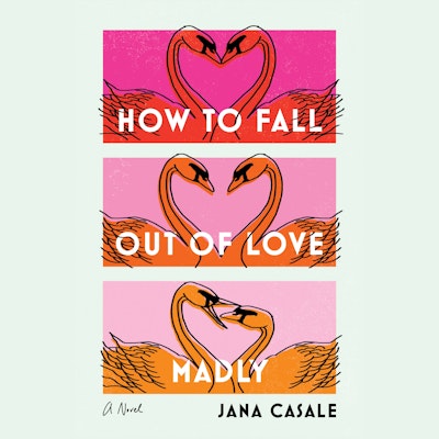 How to Fall Out of Love Madly