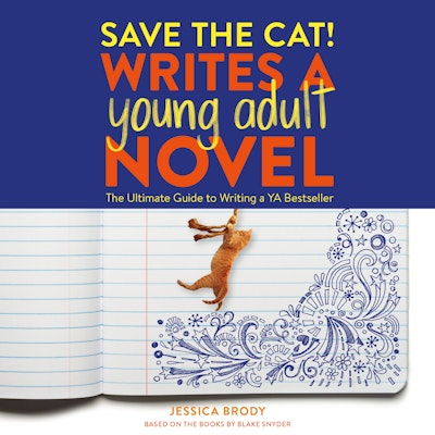 Save the Cat! Writes a Young Adult Novel