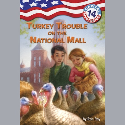 Capital Mysteries #14: Turkey Trouble on the National Mall