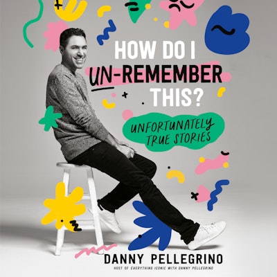 How Do I Un-Remember This?