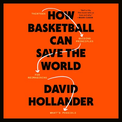 How Basketball Can Save the World