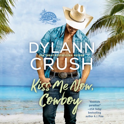 Kiss Me Now, Cowboy