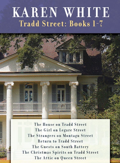 Karen White's Tradd Street: Books 1 -7