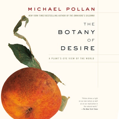 The Botany of Desire