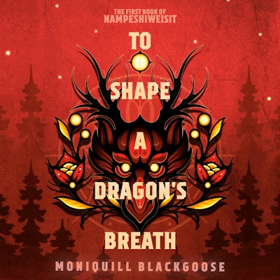 To Shape a Dragon's Breath