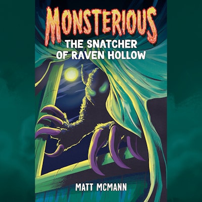 The Snatcher of Raven Hollow (Monsterious, Book 2)