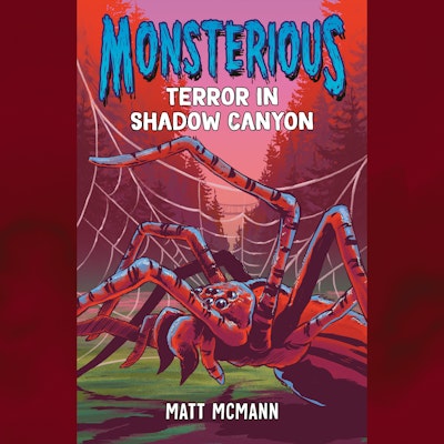 Terror in Shadow Canyon (Monsterious, Book 3)