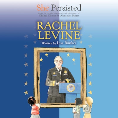 She Persisted: Rachel Levine