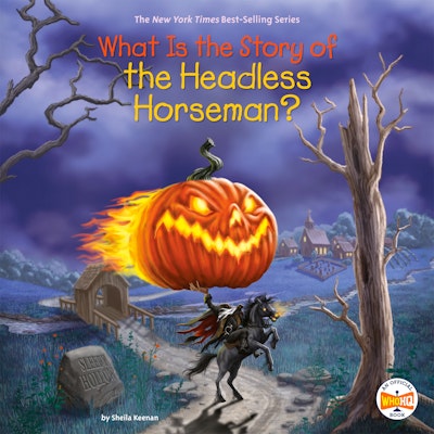What Is the Story of the Headless Horseman?