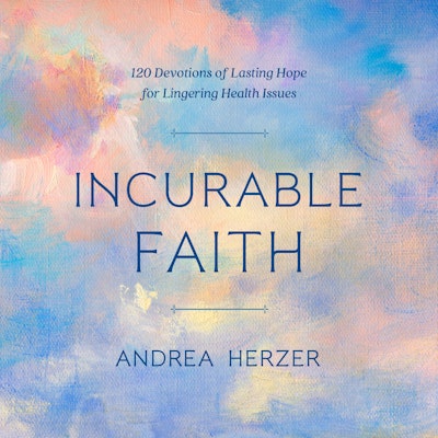 Incurable Faith