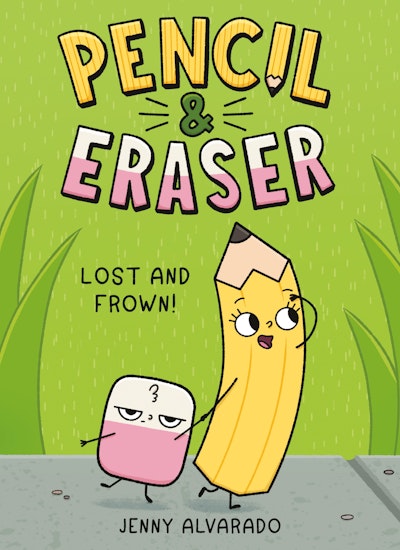 Pencil & Eraser: Lost and Frown!
