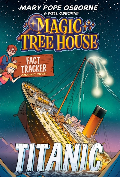Magic Tree House Fact Tracker Graphic Novel: Titanic