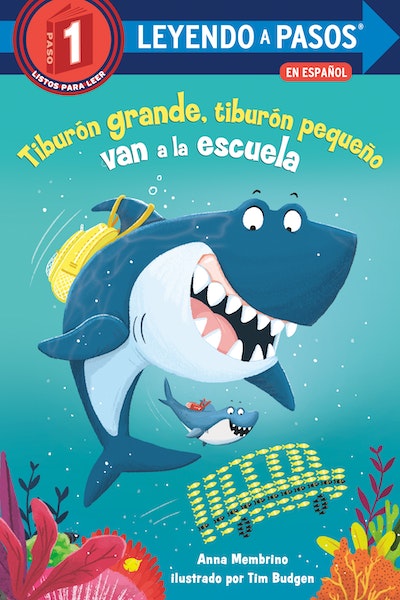 Tiburón grande, tiburón pequeño van a la escuela (Big Shark, Little Shark go to School)