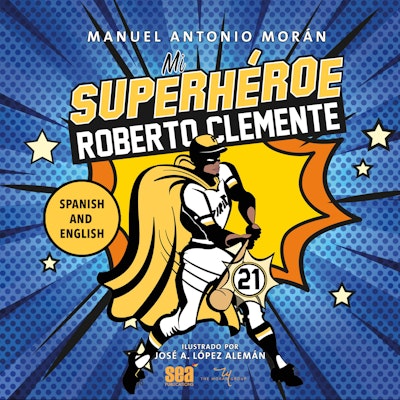 Mi superhéroe Roberto Clemente