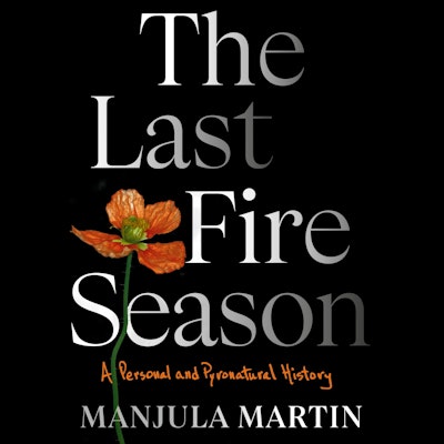 The Last Fire Season