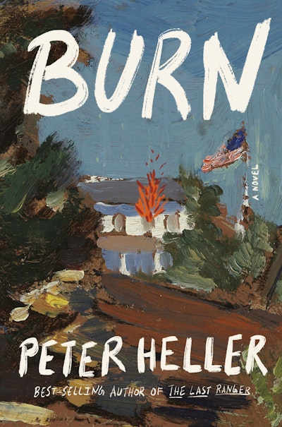 Burn by Peter Heller - Penguin Books Australia