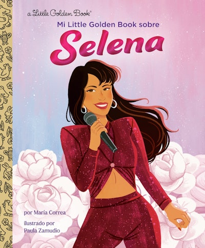 Mi Little Golden Book sobre Selena (My Little Golden Book About Selena Spanish Edition)