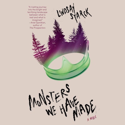 Monsters We Have Made