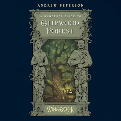 A Ranger's Guide to Glipwood Forest