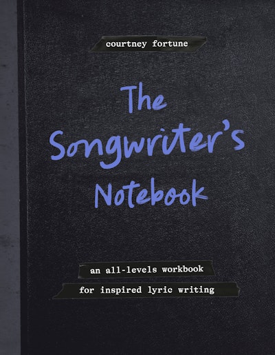 The Songwriter's Notebook