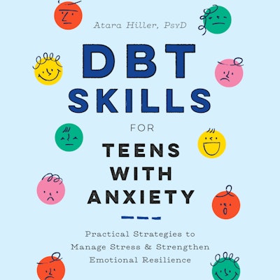 DBT Skills for Teens with Anxiety