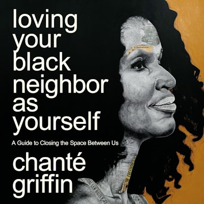 Loving Your Black Neighbor as Yourself