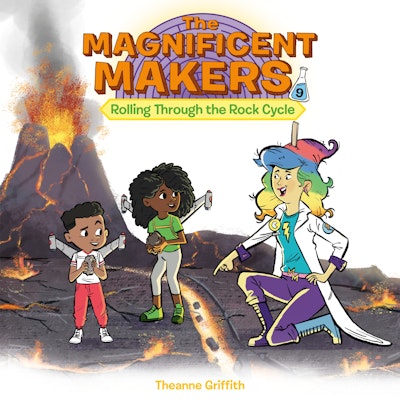 The Magnificent Makers #9: Rolling Through the Rock Cycle