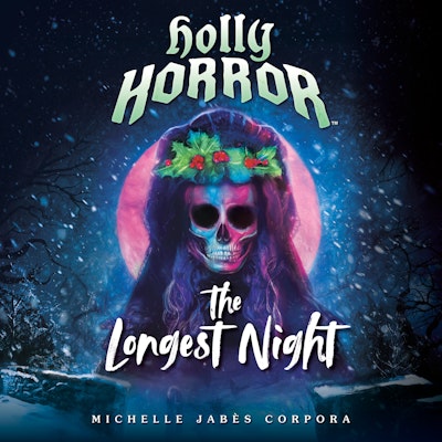 Holly Horror: The Longest Night #2