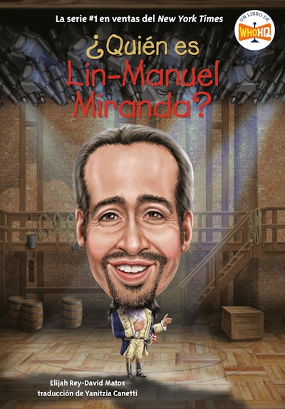¿Quién es Lin-Manuel Miranda? (Who Is Lin-Manuel Miranda? Spanish Edition)