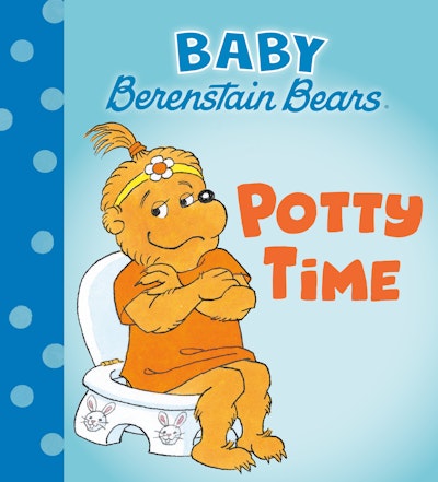 Potty Time (Baby Berenstain Bears)