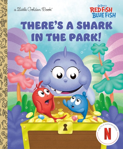 There's a Shark in the Park! (Dr. Seuss's Red Fish, Blue Fish)