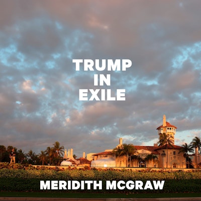 Trump in Exile