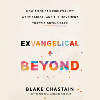Exvangelical and Beyond