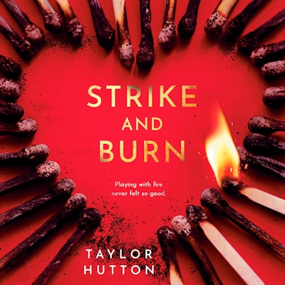 Strike and Burn