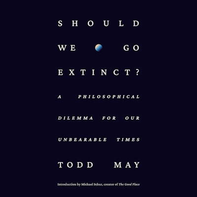 Should We Go Extinct?