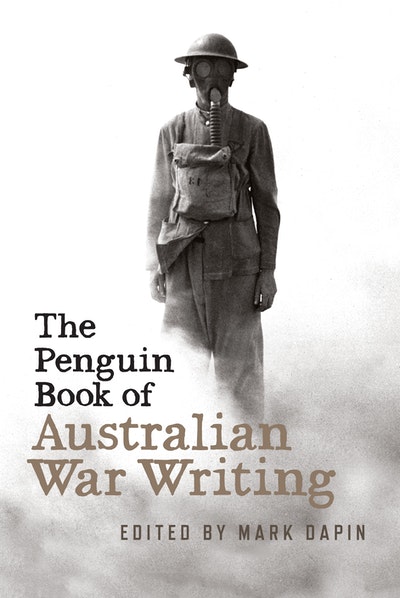 The Penguin Book of Australian War Writing