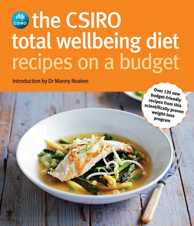 CSIRO Total Wellbeing Diet Recipes on a Budget