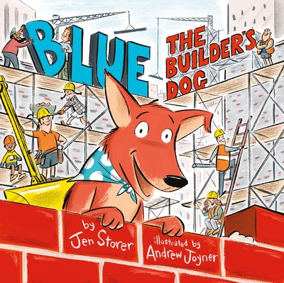 Blue, The Builder's Dog