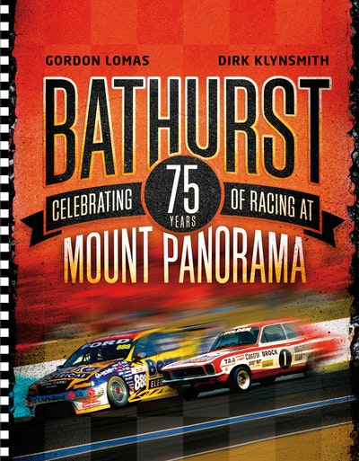 Bathurst: Celebrating 75 Years of Racing at Mount Panorama