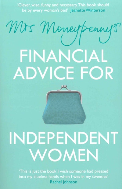 Mrs Moneypenny's Financial Advice For Independent Women