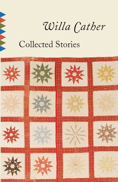 Collected Stories of Willa Cather