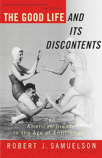 The Good Life and Its Discontents