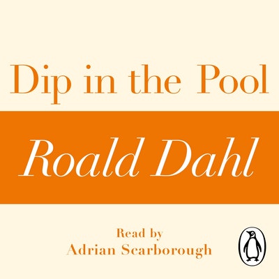 Dip in the Pool (A Roald Dahl Short Story)