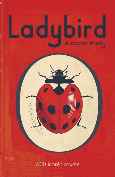 Ladybird: A Cover Story