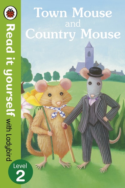 Town Mouse and Country Mouse - Read it yourself with Ladybird