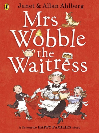Mrs Wobble the Waitress: Happy Families
