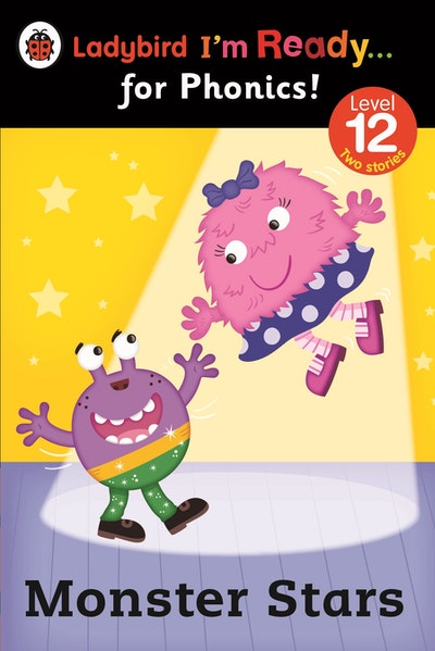 Monster Stars: Ladybird I'm Ready for Phonics Level 12